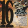 Pianos Mexicanos 16 de Oro Instrumentales, 2014