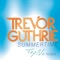 Summertime - Trevor Guthrie lyrics