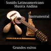 Sonido Latinoamericano - Música Andina Instrumental