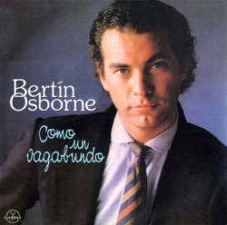 Bertín Osborne - Era Bella (Nothing Rhymed)