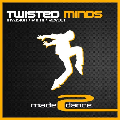 Invasion / PTFM / Revolt - Single - Twisted Minds