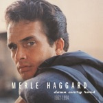 Merle Haggard & The Strangers - You Don't Have Very Far to Go