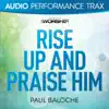 Rise Up and Praise Him (Audio Performance Trax) - EP album lyrics, reviews, download