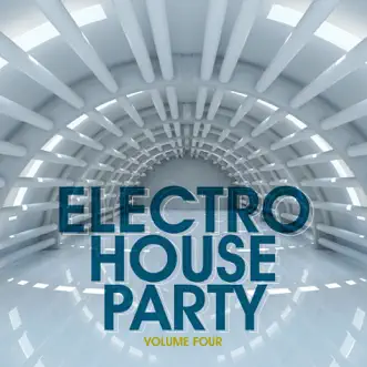 Electro House Party, Vol. 4 by Various Artists album reviews, ratings, credits