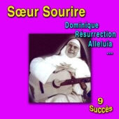 Soeur Sourire - Dominique