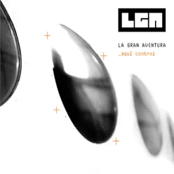 Aquí Control - La Gran Aventura