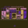Jazz Is Everything (Remixes) - Single