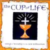 The Cup of Life album lyrics, reviews, download