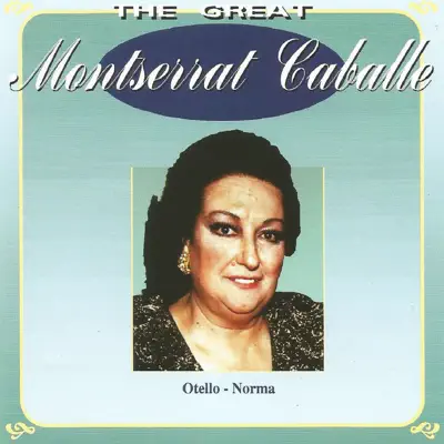 The Great Montserrat Caballé - EP - Montserrat Caballé The Great Montserrat Caballé - EP - Montserrat Caballé