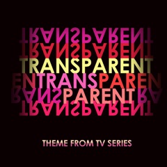 Transparent (Main Title Theme) [From "Transparent"]