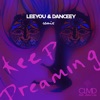 Keep Dreaming (feat. Jared Lee) [Leeyou & Danceey Remix] - Single