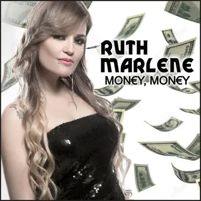 Money, Money - Single - Ruth Marlene