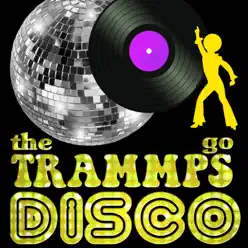The Trammps Go Disco - The Trammps The Trammps Go Disco - The Trammps