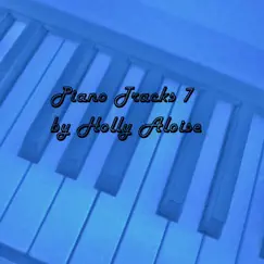 Piano Tracks 7 by Holly Aloise album reviews, ratings, credits