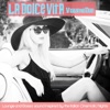 La dolce vita, Vol. 2 (Lounge and Bossa Sound Inspired by the Italian Cinematic Nights)