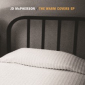 JD McPHERSON - I Wish You Would