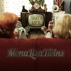 That's Life - Single by MonaLisa Twins album reviews, ratings, credits