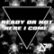 Ready or Not Here I Come (feat. Cheesa) - District 78 lyrics