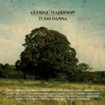 Tudo Passa: George Harrison (All Things Must Pass Tribute)