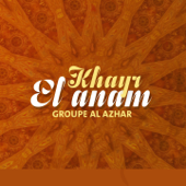 Khayr El Anam (Quran) - Groupe Al Azhar