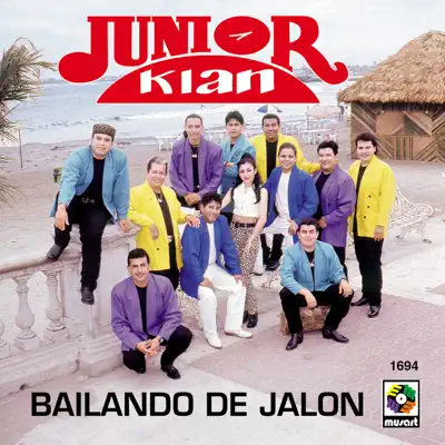 Bailando de Jalon - Junior Klan Bailando de Jalon - Junior Klan