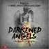 Darkened Angels (feat. Ca$his, Apostle Gabriel Cross & X-Raided) song reviews