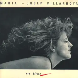 Via Lliure - Maria-Josep Villarroya