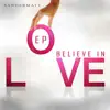 Stream & download Believe in Love - EP