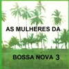 As Mulheres da Bossa Nova, Vol. 3