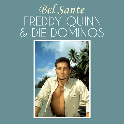 Bel Sante - Single - Freddy Quinn