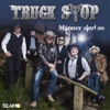 Truck Stop - Männer sind so