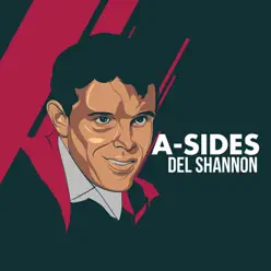 A-Sides - Del Shannon