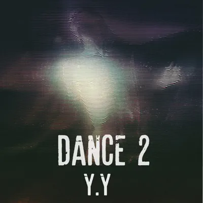 Dance 2 - Single - Y-Y