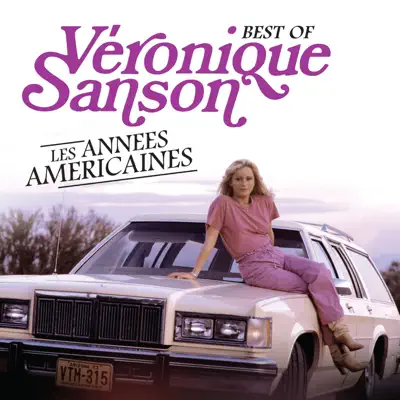 Les années américaines - Best Of - Véronique Sanson