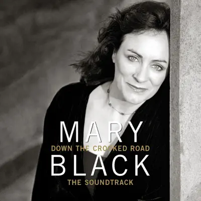 Down the Crooked Road (The Soundtrack) - Mary Black