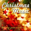 Christmas Music - Holiday Guitar Collection