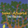 Dona Árvore, 2004