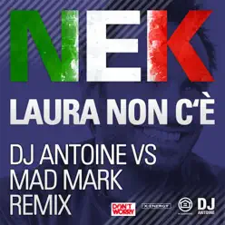 Laura non c'è (DJ Antoine vs Mad Mark Remix) - Nek