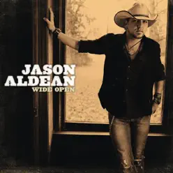 Wide Open - Jason Aldean