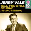 Will You Still Be Mine (Remastered) [(Studio Version)] - Single album lyrics, reviews, download