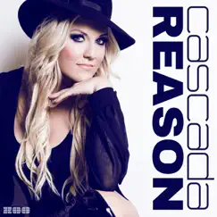 Reason (Remixes) - EP by Cascada album reviews, ratings, credits