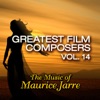 Greatest Film Composers, Vol. 14: The Music of Maurice Jarre
