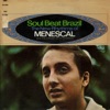 Soul Beat Brazil (The New Rhythms of Menescal)