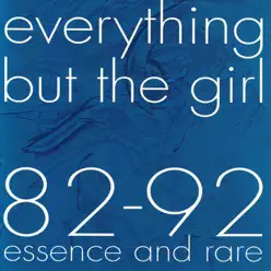 82-92 Essence and Rare - Everything But The Girl