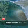 Stream & download Donald Crockett: Blue Earth