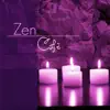 Zen Cafè - Relaxing Meditation Music & Zen Garden Music for Buddhist Meditation Techniques and Healing Mantras album lyrics, reviews, download