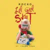 Lil Girl Sh*t (feat. Young Thug) - Single album lyrics, reviews, download