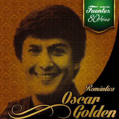 Romántica: Óscar Golden - Oscar Golden Romántica: Óscar Golden - Oscar Golden