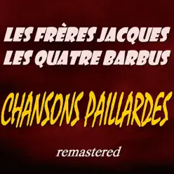 Chansons paillardes (Remastered) - Les Frères Jacques
