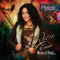 No es el Final (Pistas) - Rocio Crooke